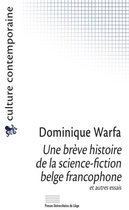 Culture contemporaine - Une brève histoire de la science-fiction belge francophone et autres essais