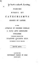 Preces Hymni Et Catechismus Graece Et Latine