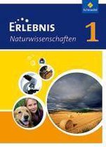 Erlebnis Naturwissenschaften 1. Schülerband. Hessen, Niedersachsen