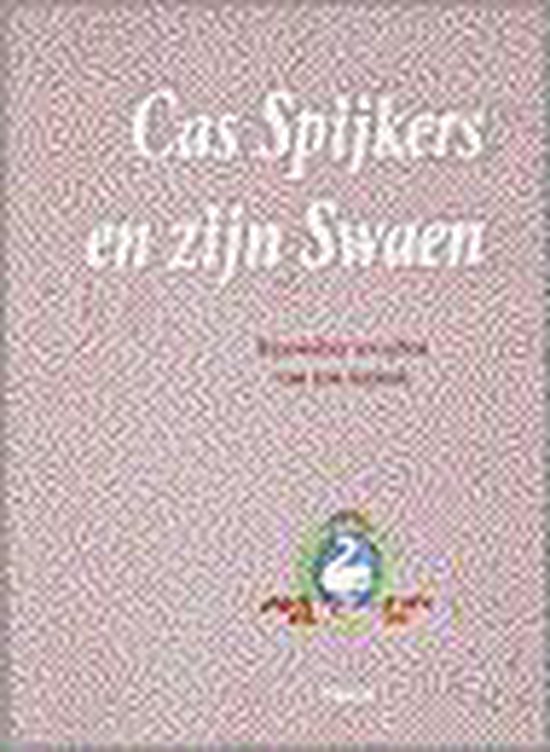Cover van het boek 'Cas Spijkers en zijn Swaen' van C. Spjkers