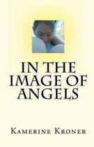 In the Image of Angels