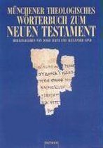 Münchener Theologisches Wörterbuch zum Neuen Testament