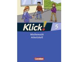 Klick! Mathematik 5. Schuljahr. Arbeitsheft. Mittel-/Oberstufe - Östliche und westliche Bundesländer