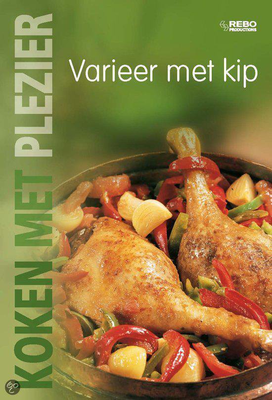 Cover van het boek 'Koken met plezier / Varieer met kip'