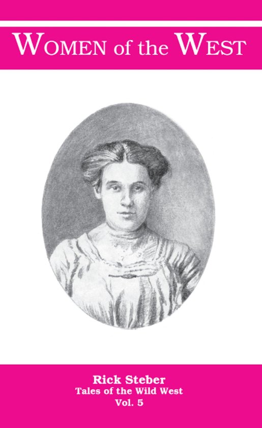 Tales of the Wild West- Women of the West