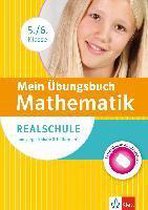 Mein Übungsbuch Mathematik 5./6. Klasse. Realschule und vergleichbare Schultypen