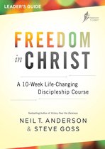 Freedom in Christ Course - Freedom in Christ Course Leader's Guide