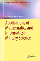 Springer Optimization and Its Applications 71 - Applications of Mathematics and Informatics in Military Science