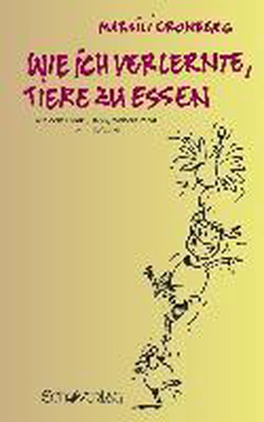 Wie ich verlernte, Tiere zu essen - cover