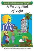 A Wrong Kind of Right