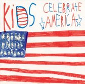 Kids Celebrate America [Turn Up The Music]