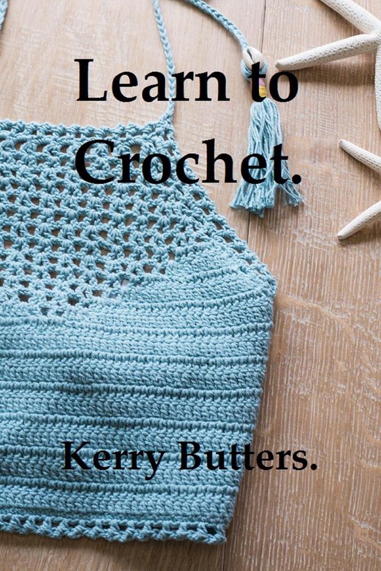 All Of My Books. - Learn to Crochet. - cover