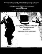 Gunfighting, and Other Thoughts about Doing Violence