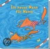 Ein neuer Mann für Mama