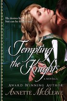 Tempting the Knight: A Novella