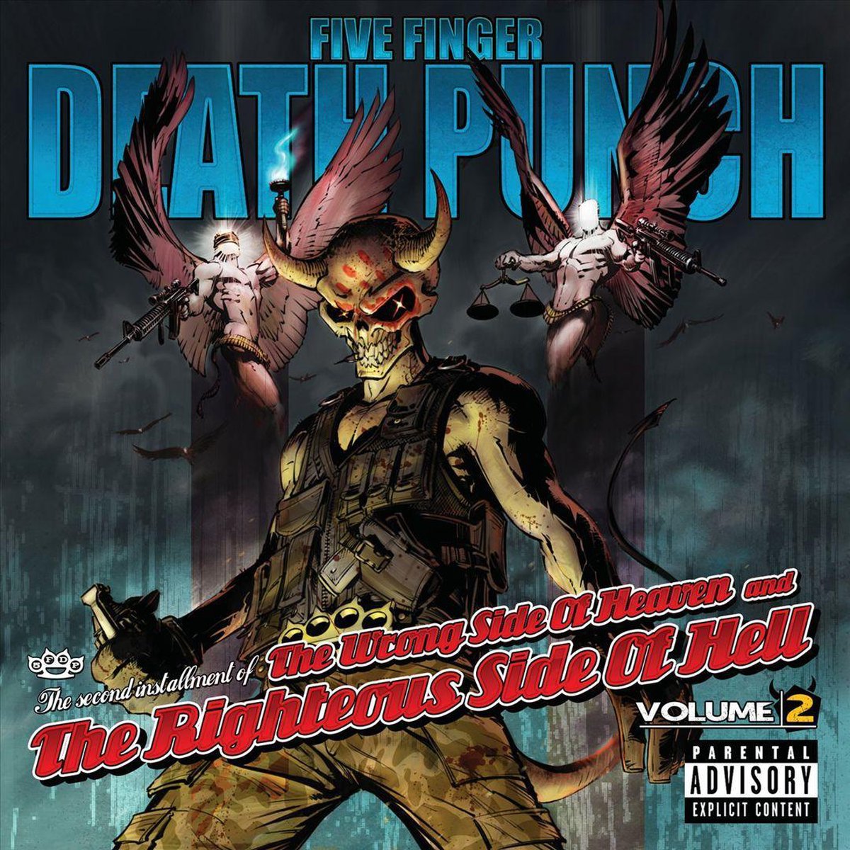 Five Finger Death Punch - Wrong Side Of Heaven And The R