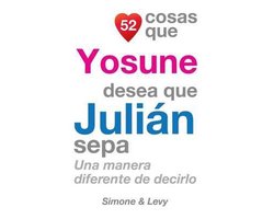52 Cosas- 52 Cosas Que Yosune Desea Que Julián Sepa