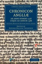 Chronicon Angli', Ab Anno Domini 1328 Usque Ad Annum 1388