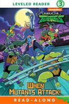 Rise of the Teenage Mutant Ninja Turtles - When Mutants Attack! (Rise of the Teenage Mutant Ninja Turtles)