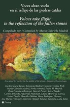 Voces alzan vuelo en el reflejo de las piedras caidas
