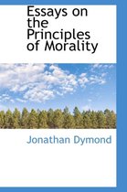 Essays on the Principles of Morality