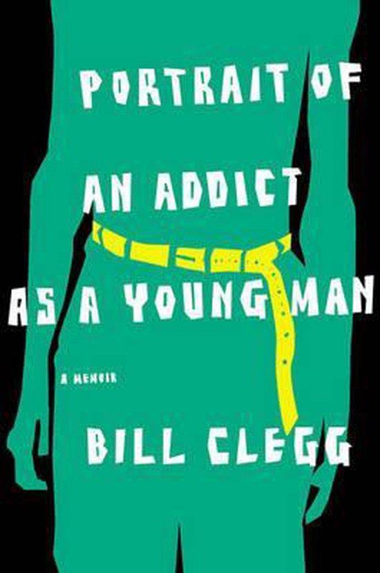 Portrait of an Addict As a Young Man - cover