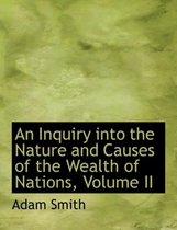 An Inquiry Into the Nature and Causes of the Wealth of Nations, Volume II