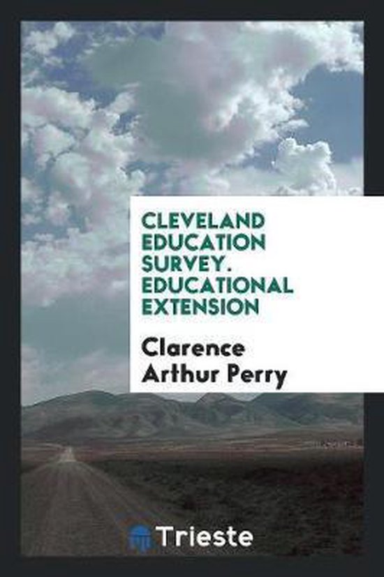 Educational Extension, Clarence Arthur Perry 9780649479030 Boeken