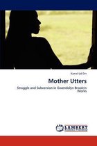 Mother Utters