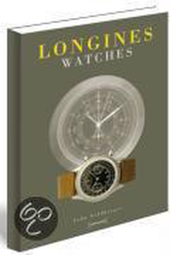 Longines Watches, John Goldberger | 9783871880735 | Boeken | bol