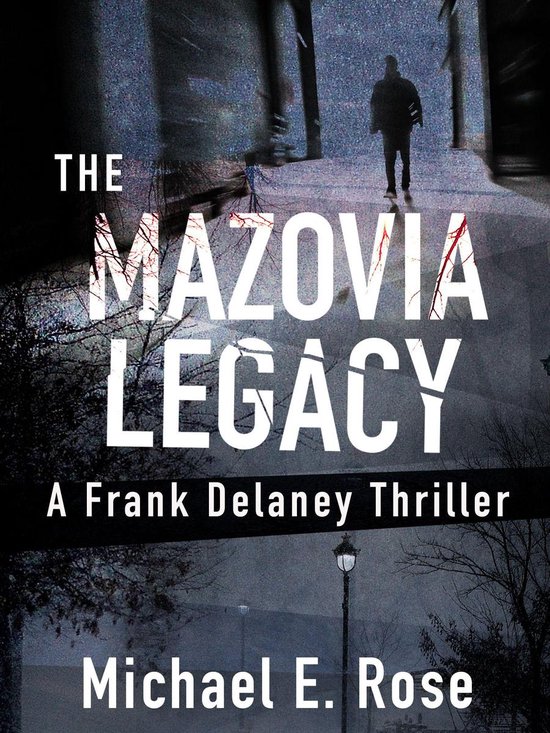 A Frank Delaney Thriller 1 - The Mazovia Legacy: A Frank Del ... - cover