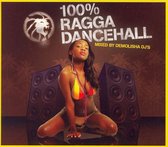 100% Ragga Dancehall: Mixed by Demolisha DJs
