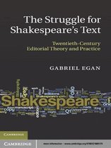 The Struggle for Shakespeare's Text