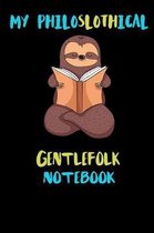 My Philoslothical Gentlefolk Notebook