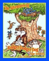 The Adventures of Rodger Dodger Dog