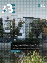 A+BE Architecture and the Built Environment 31 -   Integrated Urban River Corridors