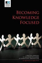 Becoming Knowledge Focused