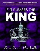 If It Pleases the King