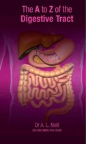 The A to Z of the Digestive Tract