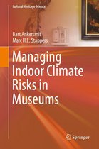 Cultural Heritage Science - Managing Indoor Climate Risks in Museums