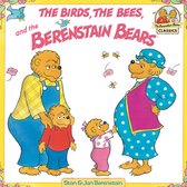First Time Books(R) - The Birds, the Bees, and the Berenstain Bears