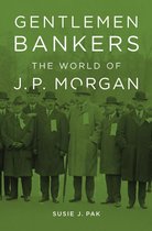 Harvard Studies in Business History - Gentlemen Bankers
