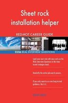Sheet Rock Installation Helper Red-Hot Career; 2526 Real Interview Questions
