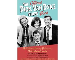 The Official Dick Van Dyke Show Book [Deluxe Expanded Archive Edition]