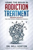 Neuro-Plasticity and Addictions