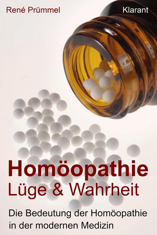 Homöopathie Lüge und Wahrheit. Die Bedeutung der Homöopat ... - cover