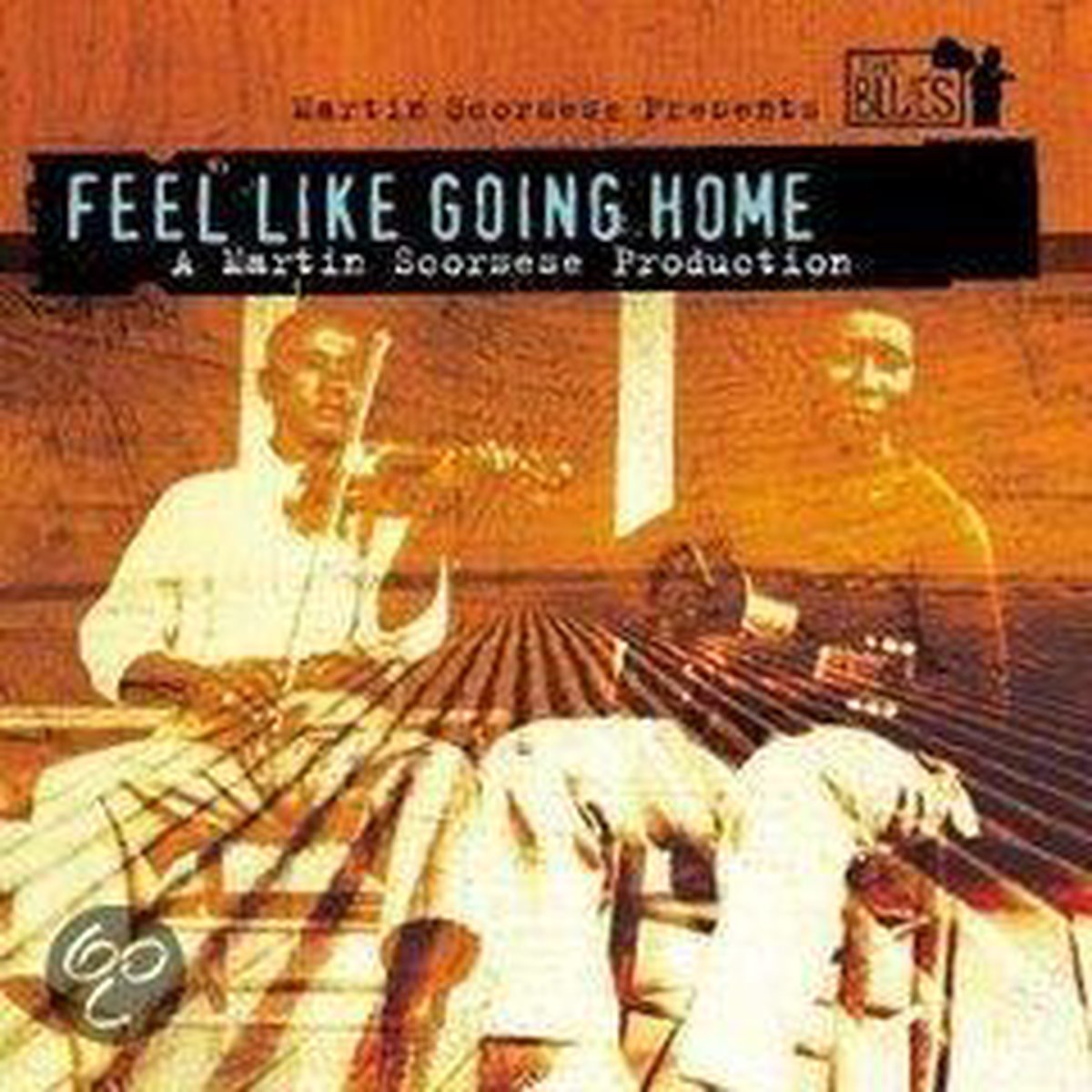 Martin Scorsese Presents the Blues: Feel Like Going Home