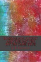 Marmalade August and the Day the Myths Came True