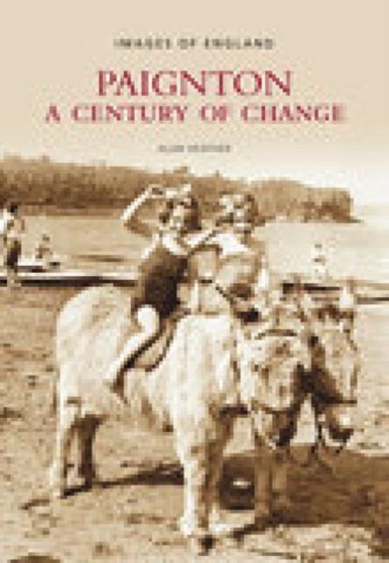 Paignton A Century Of Change