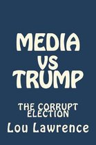 Media Vs Trump